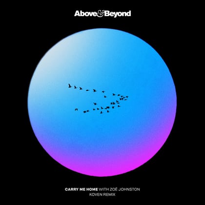 Carry Me Home (Koven Remix) album by Koven, Above & Beyond & Zoë Johnston - Drum and Bass Cover Art