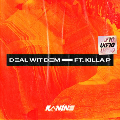Deal Wit Dem [UKF10] album by Kanine - Drum and Bass Cover Art