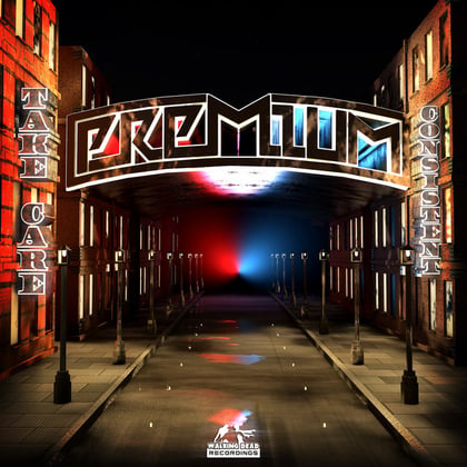 Take Care album by Premium - Drum and Bass Cover Art