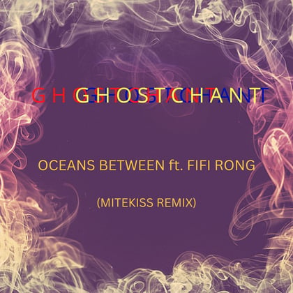 Oceans Between (Mitekiss Remix) album by Mitekiss & GhostChant - Drum and Bass Cover Art