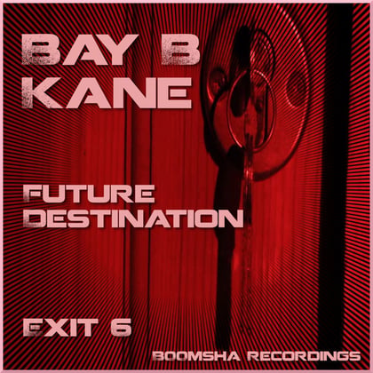 Future Destination Exit 6 album by Bay B Kane - Drum and Bass Cover Art