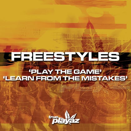 Play the Game / Learn from the Mistakes album by Freestyles - Drum and Bass Cover Art