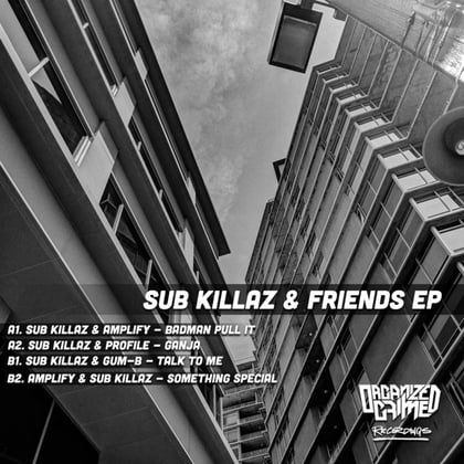 Sub Killaz & Friends EP album by Sub Killaz, Amplify & Profile - Drum and Bass Cover Art