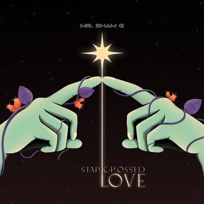 Starcrossed Love album by Mr. Sham G - Drum and Bass Cover Art