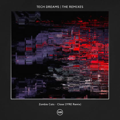 Close (IYRE Remix) album by Zombie Cats & IYRE - Drum and Bass Cover Art