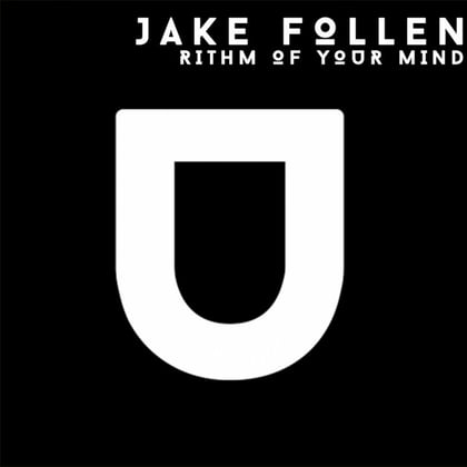 Rithm Of Your Mind album by Jake Follen - Drum and Bass Cover Art