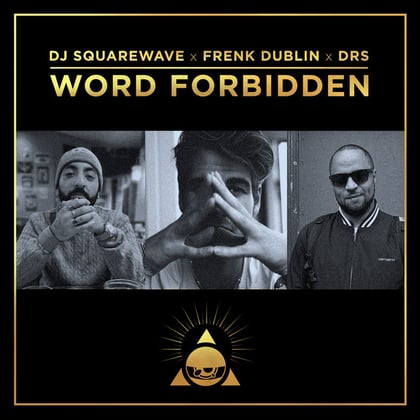 Word Forbidden album by Calibre, DRS, DJ Squarewave & Frenk Dublin - Drum and Bass Cover Art