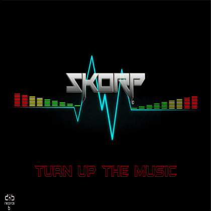 Turn Up the music album by Skorp - Drum and Bass Cover Art
