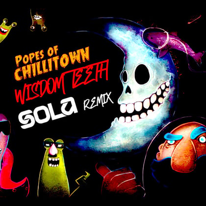 Wisdom Teeth (Sola Remix) album by Sola & Popes Of Chillitown - Drum and Bass Cover Art