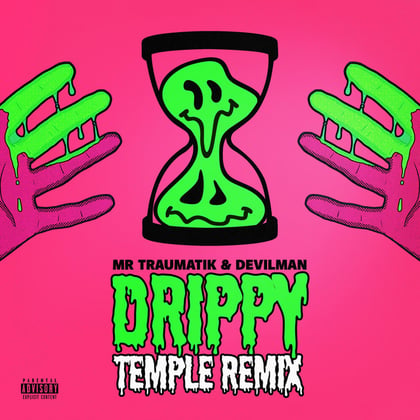 Drippy - Temple Remix album by Mr Traumatik & Temple - Drum and Bass Cover Art