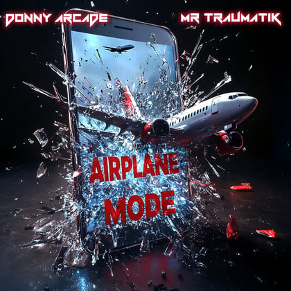 AIRPLANE MODE album by Mr Traumatik & DONNY ARCADE - Drum and Bass Cover Art