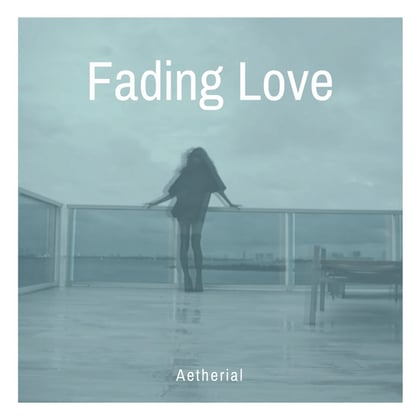 Fading Love album by Aetherial - Drum and Bass Cover Art