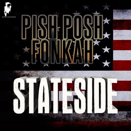 Stateside album by Pish Posh - Drum and Bass Cover Art