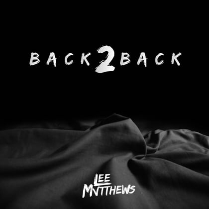 Back 2 Back album by Lee Mvtthews - Drum and Bass Cover Art