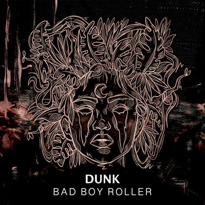 Bad Boy Roller album by Dunk - Drum and Bass Cover Art