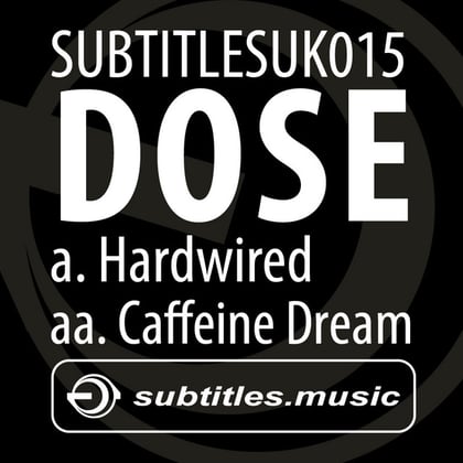 Hardwired / Caffeine Dream album by Dose - Drum and Bass Cover Art