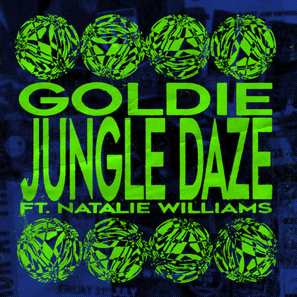 Jungle Daze album by Goldie & Natalie Williams - Drum and Bass Cover Art
