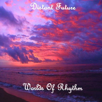 Worlds of Rhythm album by Distant Future - Drum and Bass Cover Art