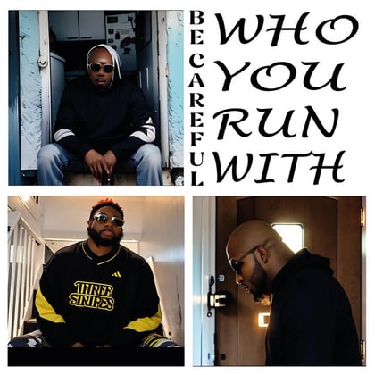 Be Careful Who You Run With album by Good 2Bad And Hugly - Drum and Bass Cover Art