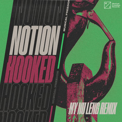 Hooked (My Nu Leng Extended Remix) album by Notion - Drum and Bass Cover Art