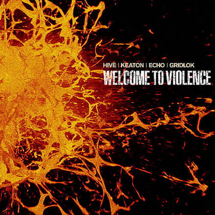 Welcome To Violence album by Hive, Gridlok & Keaton - Drum and Bass Cover Art