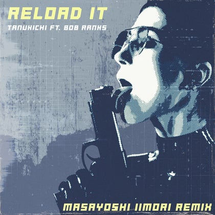 Reload It (Masayoshi Iimori Remix) album by Tanukichi, Bob Ranks & Masayoshi Iimori - Drum and Bass Cover Art