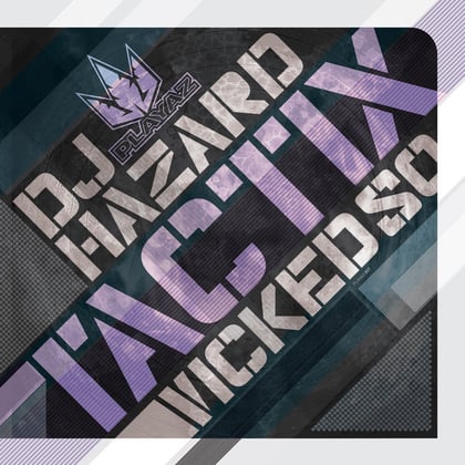 Tactix / Wicked So album by DJ Hazard - Drum and Bass Cover Art