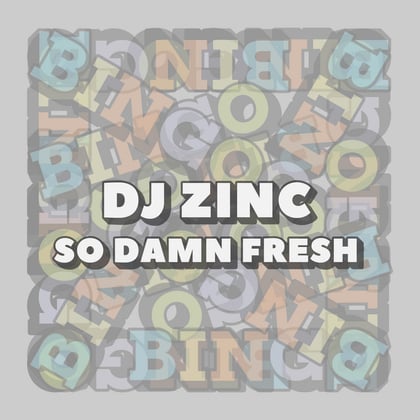 So Damn Fresh album by DJ Zinc - Drum and Bass Cover Art