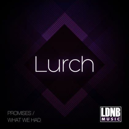 Promises, What We Had album by Lurch - Drum and Bass Cover Art