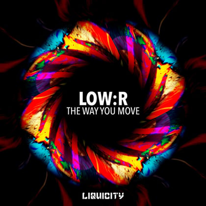 The Way You Move album by Low:r - Drum and Bass Cover Art