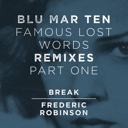 Famous Lost Words Remixes, Pt. 1 album by Blu Mar Ten - Drum and Bass Cover Art