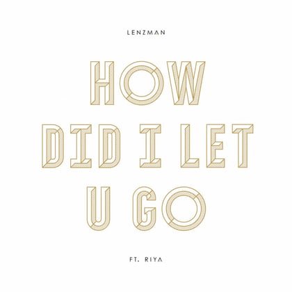 How Did I Let U Go album by Lenzman - Drum and Bass Cover Art