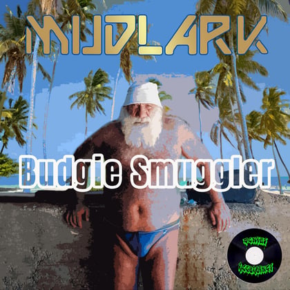 BUDGIE SMUGGLER album by Mudlark - Drum and Bass Cover Art