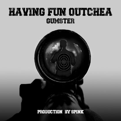 Having Fun Outchea album by Gumster - Drum and Bass Cover Art