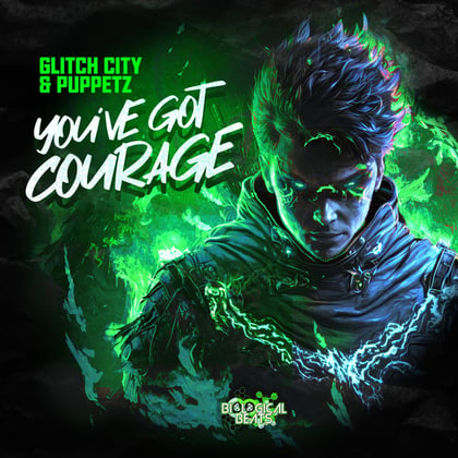 You've Got Courage album by Glitch City - Drum and Bass Cover Art