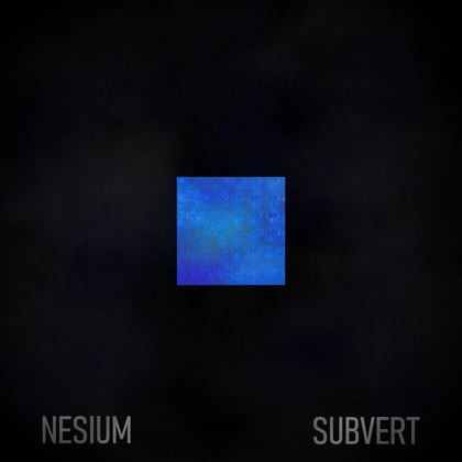 Subvert album by Nesium - Drum and Bass Cover Art