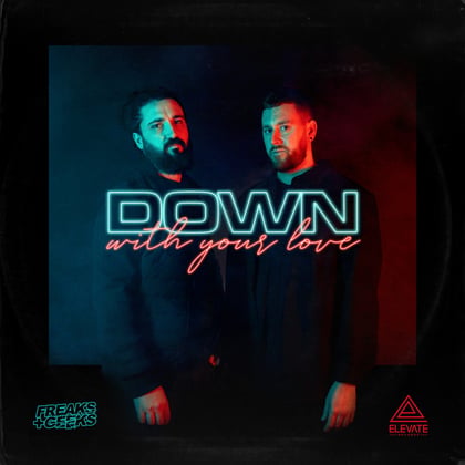 Down With Your Love album by Freaks & Geeks - Drum and Bass Cover Art