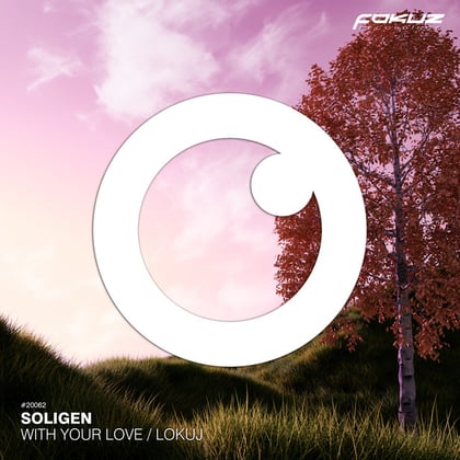 With Your Love / Lokuj album by Soligen - Drum and Bass Cover Art
