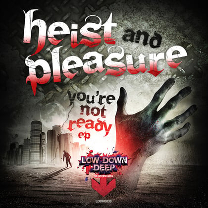 You're Not Ready EP album by Zero G, Heist & DJ Pleasure - Drum and Bass Cover Art