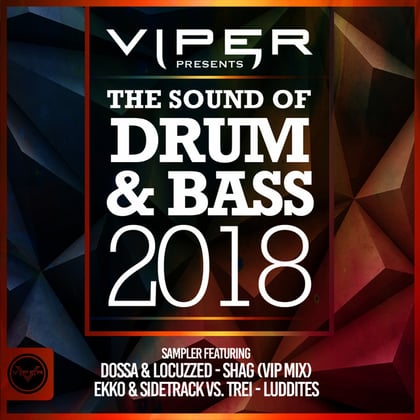 The Sound of Drum & Bass 2018 Sampler (Viper Presents) album by Ekko & Sidetrack, TREi & Dossa - Drum and Bass Cover Art