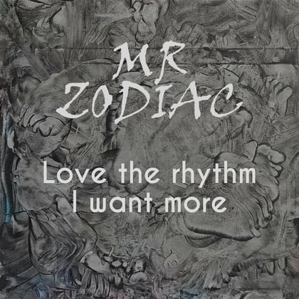 Love the rhythm/I want more album by Mr. Zodiac - Drum and Bass Cover Art