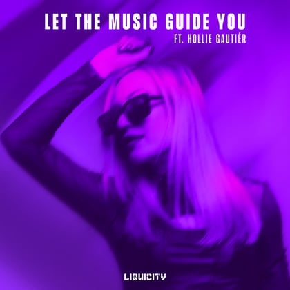 Let The Music Guide You album by Natty Lou & Hollie Gautiér - Drum and Bass Cover Art