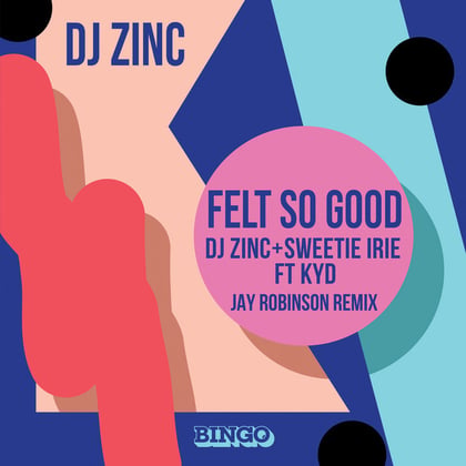 Felt So Good (Jay Robinson Remix) album by DJ Zinc - Drum and Bass Cover Art