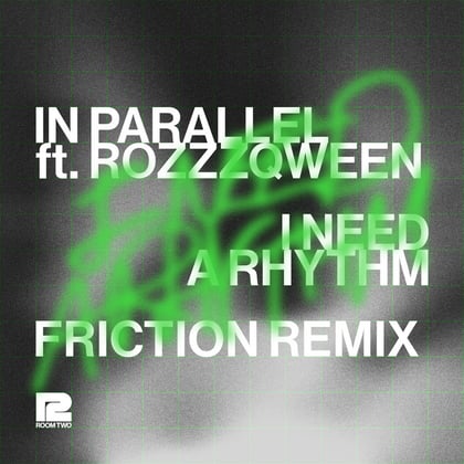 I Need A Rhythm (feat. ROZZZQWEEN) [Friction Remix] album by Friction - Drum and Bass Cover Art