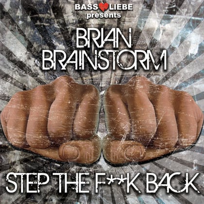Step The F**k Back album by Isaac Maya & Brian Brainstorm - Drum and Bass Cover Art