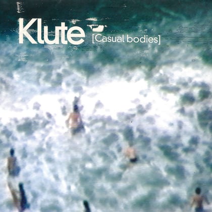 Casual Bodies (2021 Re-Master) album by Klute - Drum and Bass Cover Art