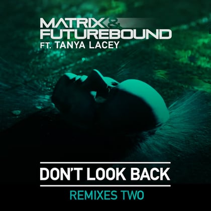 Don't Look Back (Remixes Two) album by Matrix & Futurebound - Drum and Bass Cover Art