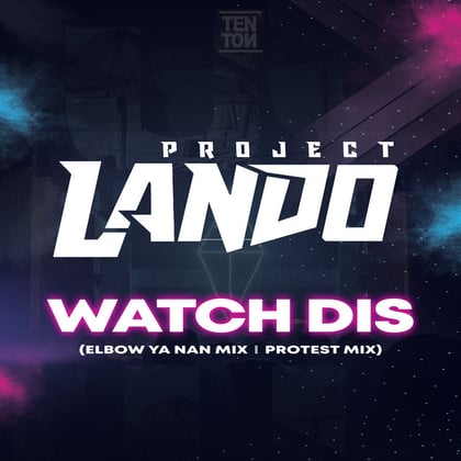 Watch Dis album by Project Lando - Drum and Bass Cover Art