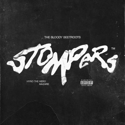 STOMPERS album by Mazare, The Bloody Beetroots & Hyro The Hero - Drum and Bass Cover Art