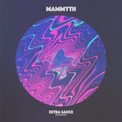 Extra Sauce album by Mammyth - Drum and Bass Cover Art